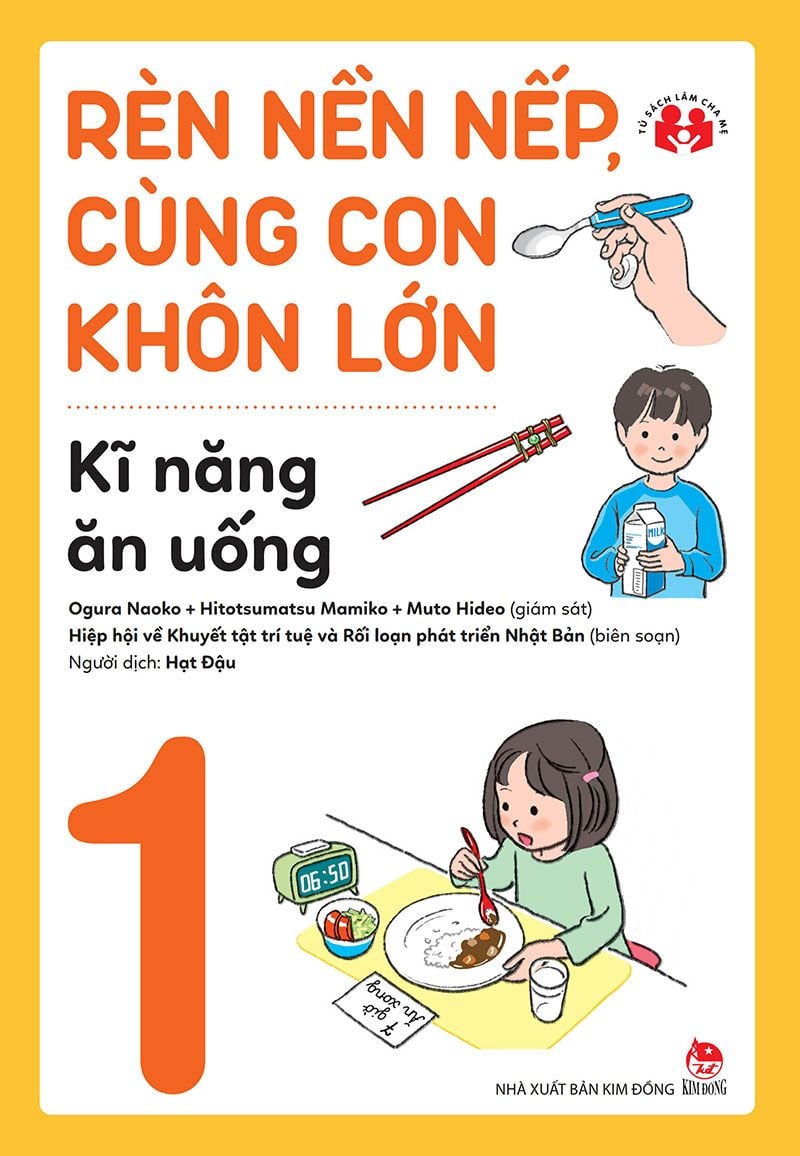 Rèn nền nếp, cùng con khôn lớn - Kĩ năng ăn uống
