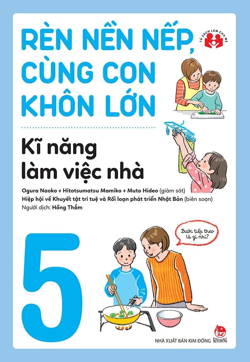 Rèn nền nếp, cùng con khôn lớn - Kĩ năng làm việc nhà
