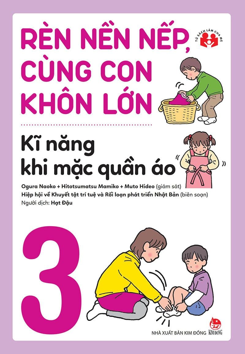 Rèn nền nếp, cùng con khôn lớn - Kĩ năng khi mặc quần áo